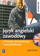 JĘZYK ANGIELSKI ZAWODOWY W BRANŻY MECHANICZNEJ I SAMOCHODOWEJ